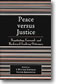 Peace versus Justice. Click for details.